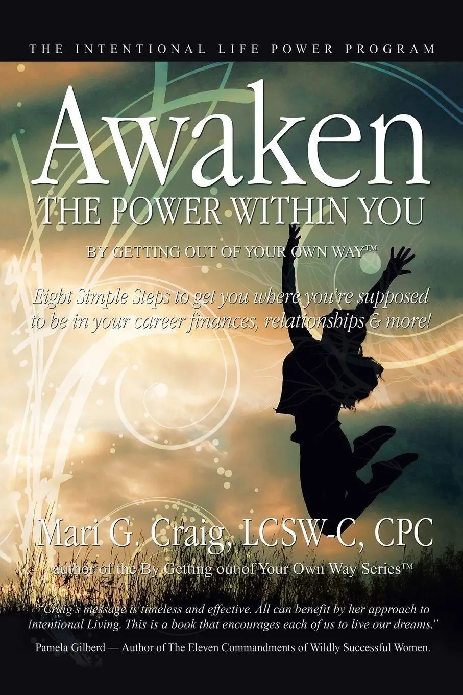 Cover: 9780595446889 | Awaken the Power Within You by Getting out of Your Own Way | Cpc