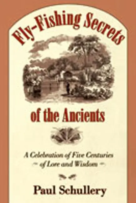 Cover: 9780826346889 | Fly-Fishing Secrets of the Ancients | Paul Schullery | Buch | Gebunden