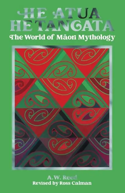 Cover: 9780947506889 | He Atua, He Tangata | The World of Maori Mythology | A. W. Reed | Buch
