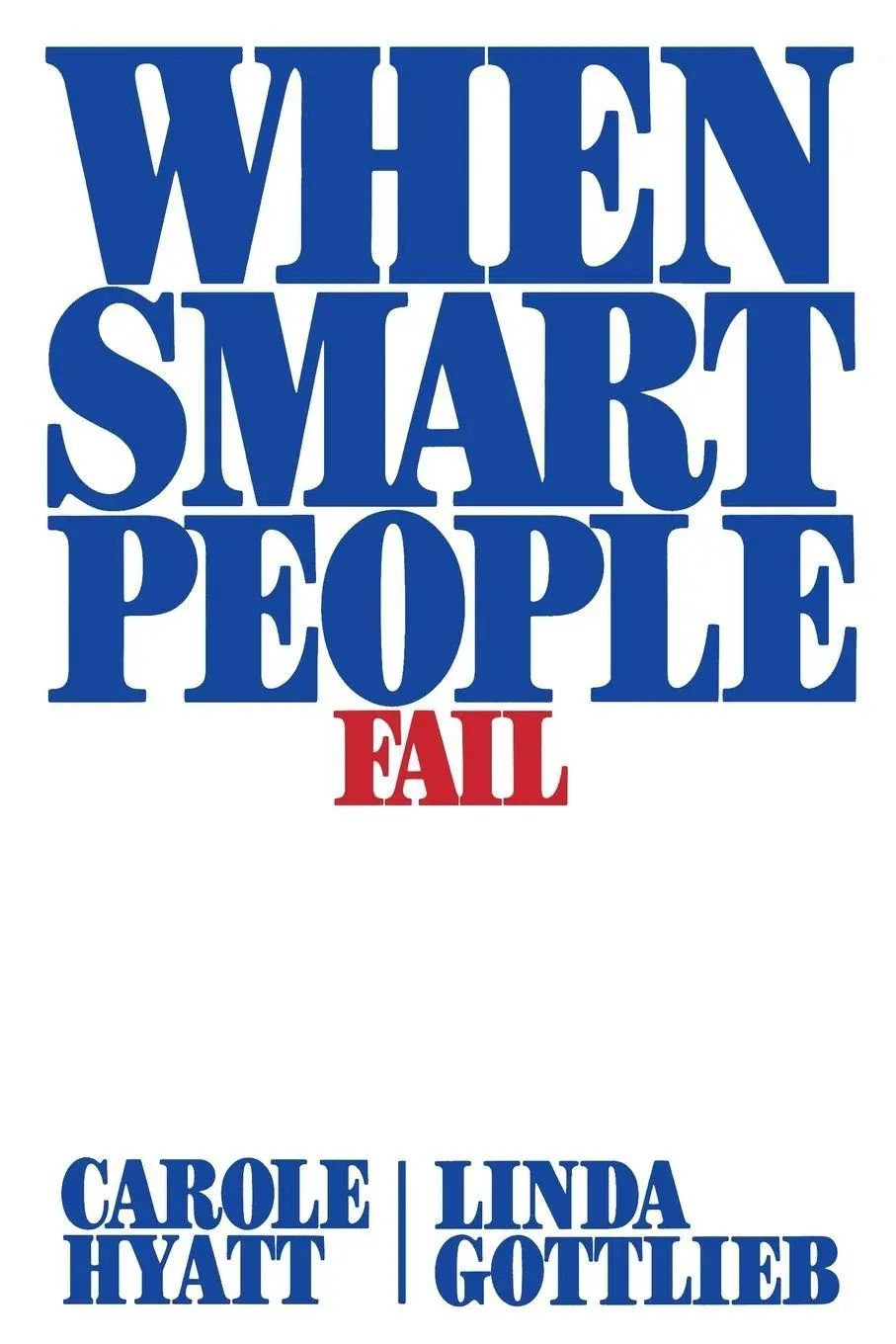 Cover: 9781439156889 | When Smart People Fail | Carole Hyatt (u. a.) | Taschenbuch | Englisch