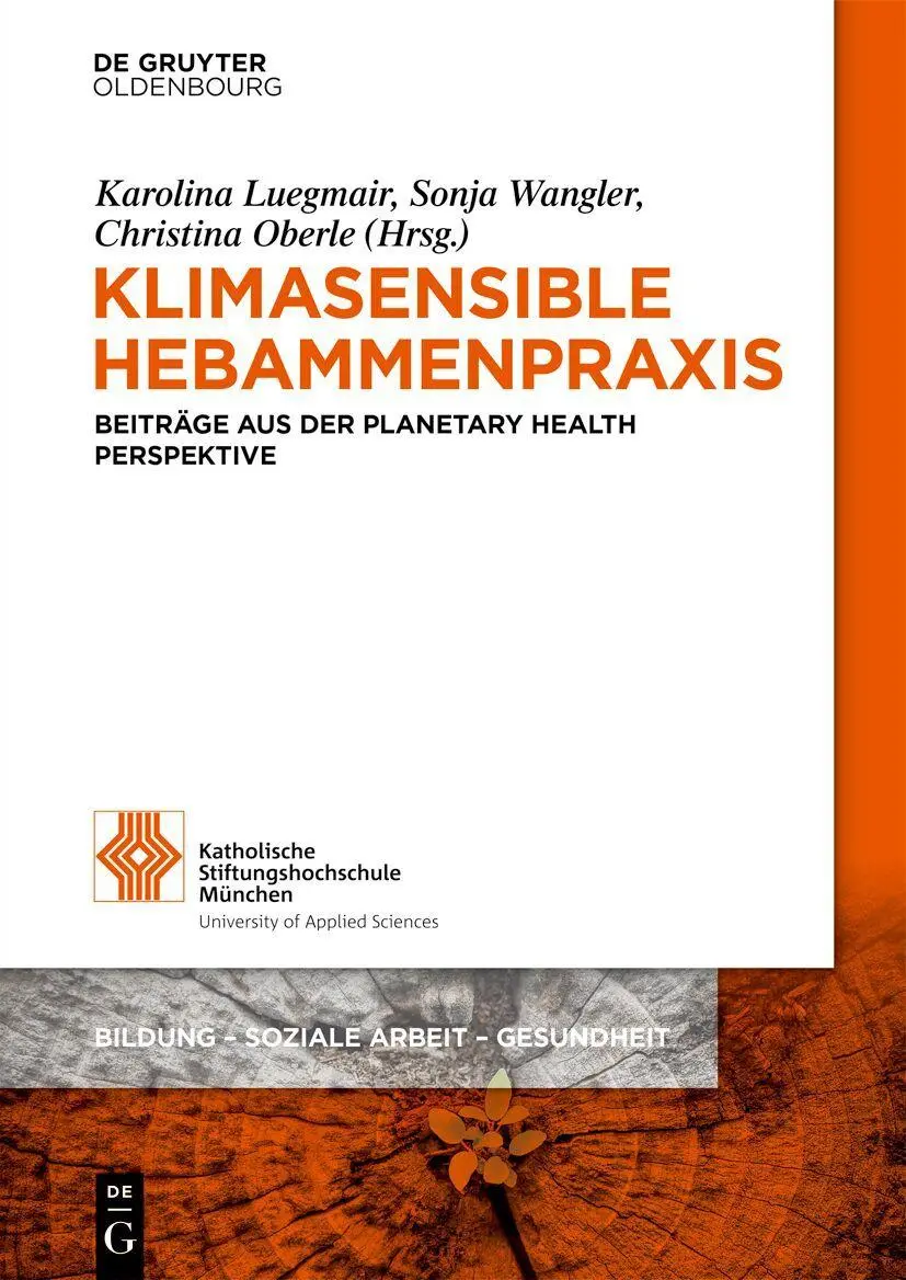 Cover: 9783111546889 | Klimasensible Hebammenpraxis | Karolina Luegmair (u. a.) | Taschenbuch