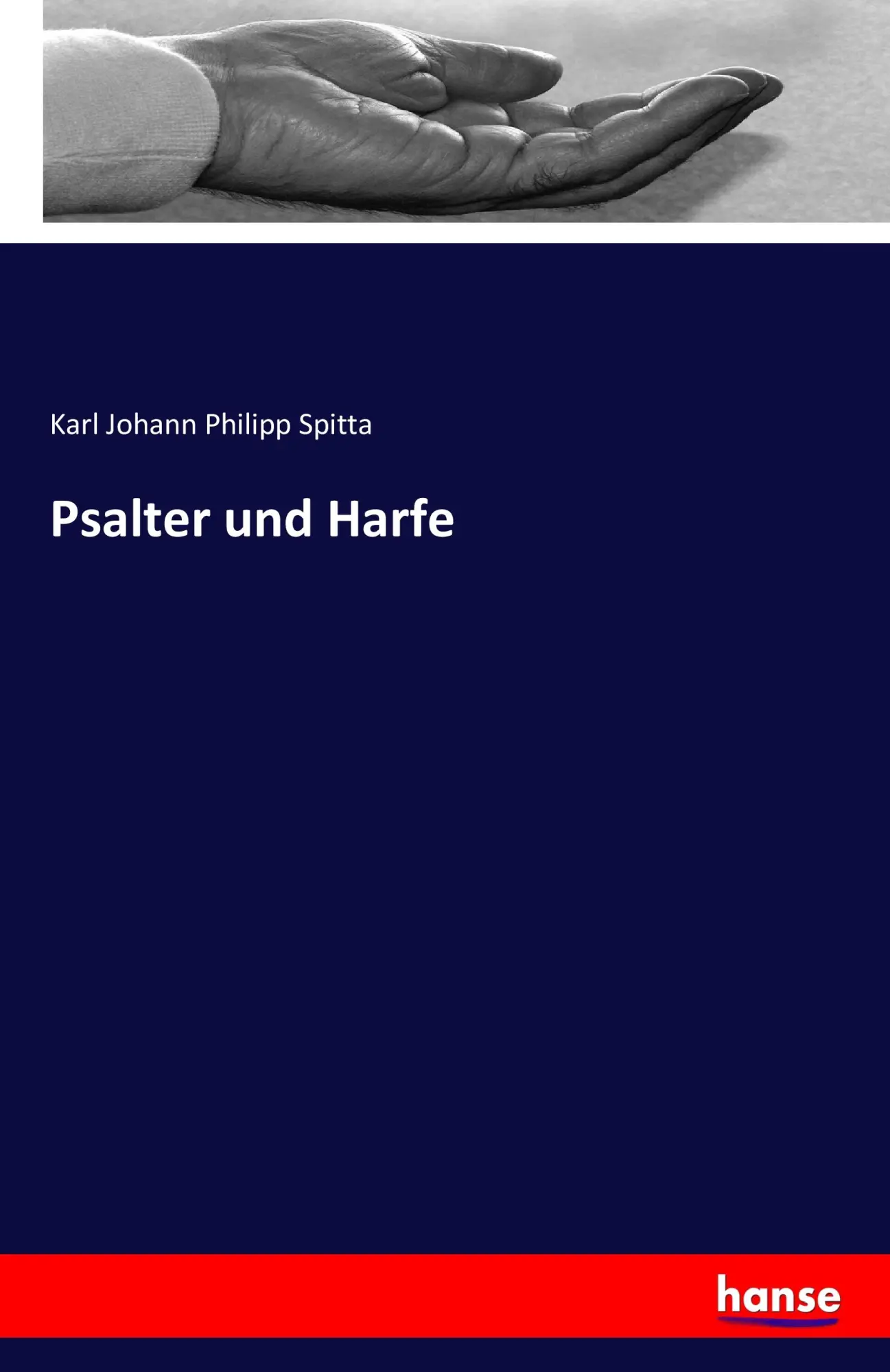 Cover: 9783741116889 | Psalter und Harfe | Karl Johann Philipp Spitta | Taschenbuch | 200 S.