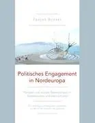 Cover: 9783839156889 | Politisches Engagement in Nordeuropa | Frauke Rubart | Taschenbuch