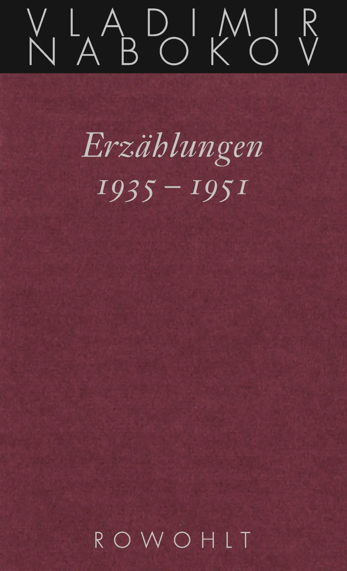Cover: 9783498046989 | Gesammelte Werke. Band 14: Erzählungen 1935 - 1951 | Vladimir Nabokov