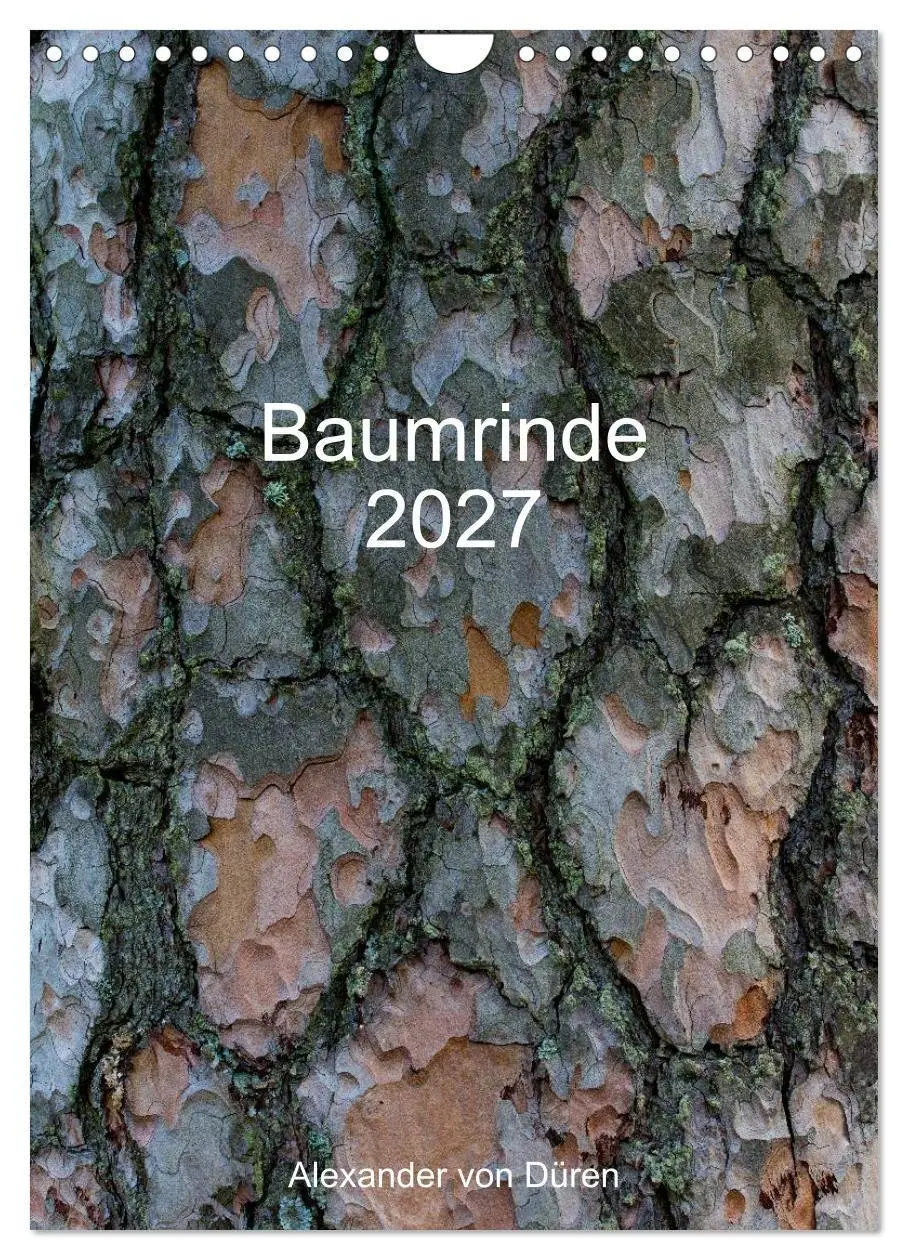 Cover: 9783594146989 | Baumrinde 2027 (Wandkalender 2027 DIN A4 hoch), CALVENDO...