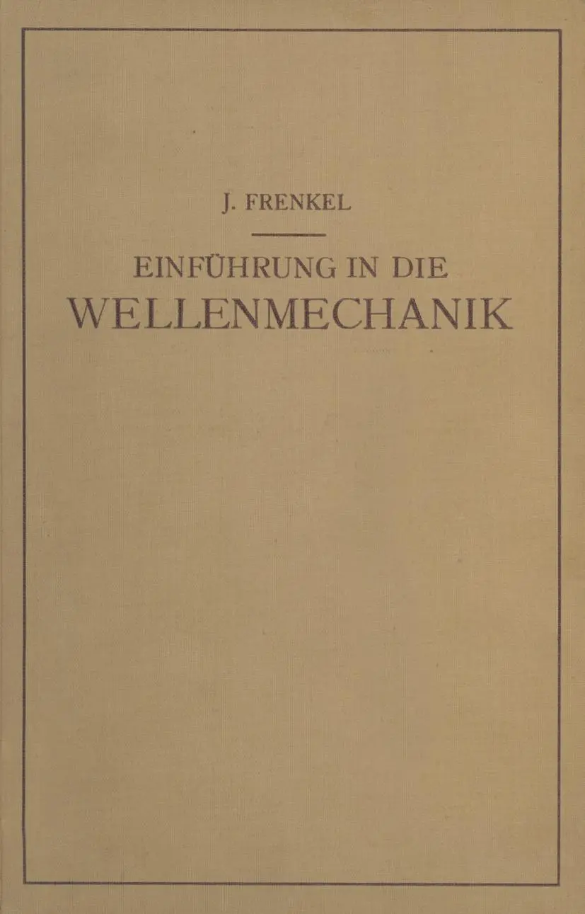 Cover: 9783642896989 | Einfuhrung in die Wellenmechanik | J. Frenkel | Taschenbuch | viii