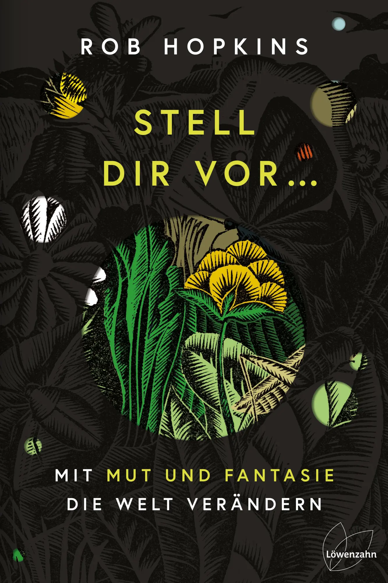 Cover: 9783706626989 | Stell dir vor ... | mit Mut und Fantasie die Welt verändern | Hopkins