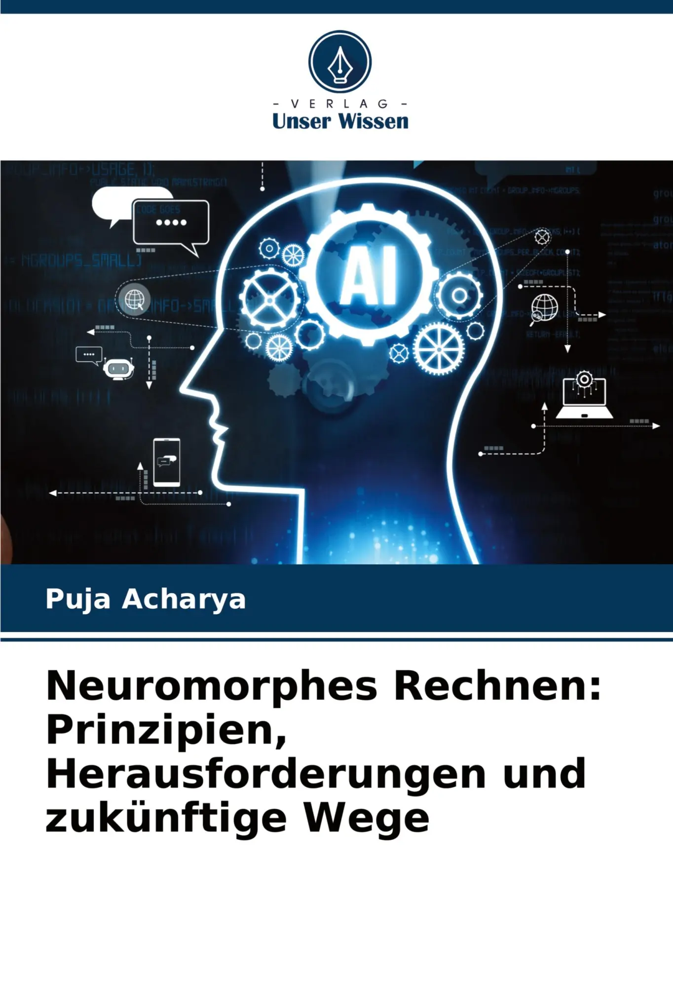 Cover: 9786207366989 | Neuromorphes Rechnen: Prinzipien, Herausforderungen und zukünftige...