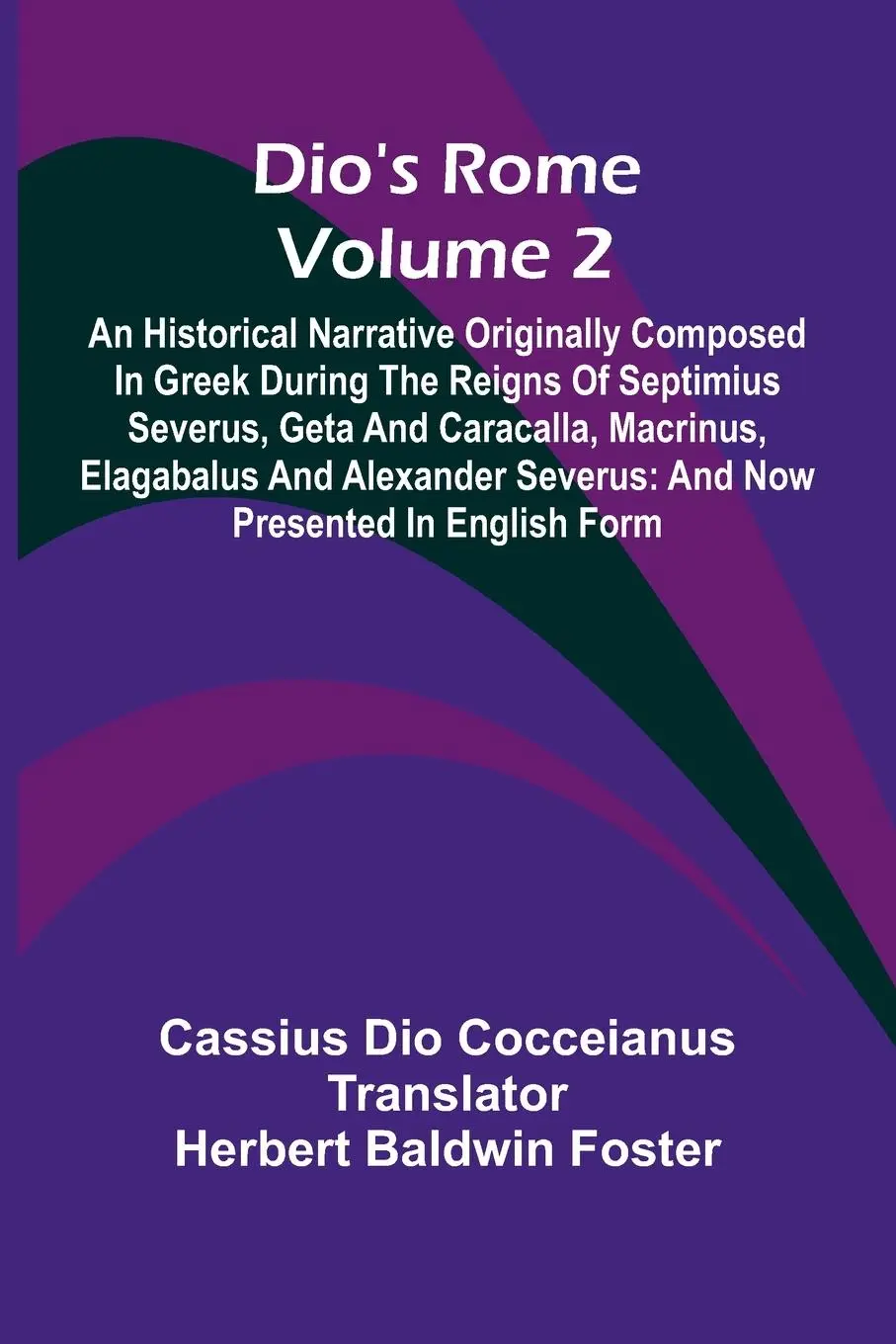 Cover: 9789369056989 | Dio'S Rome (Volume 2); An Historical Narrative Originally Composed...