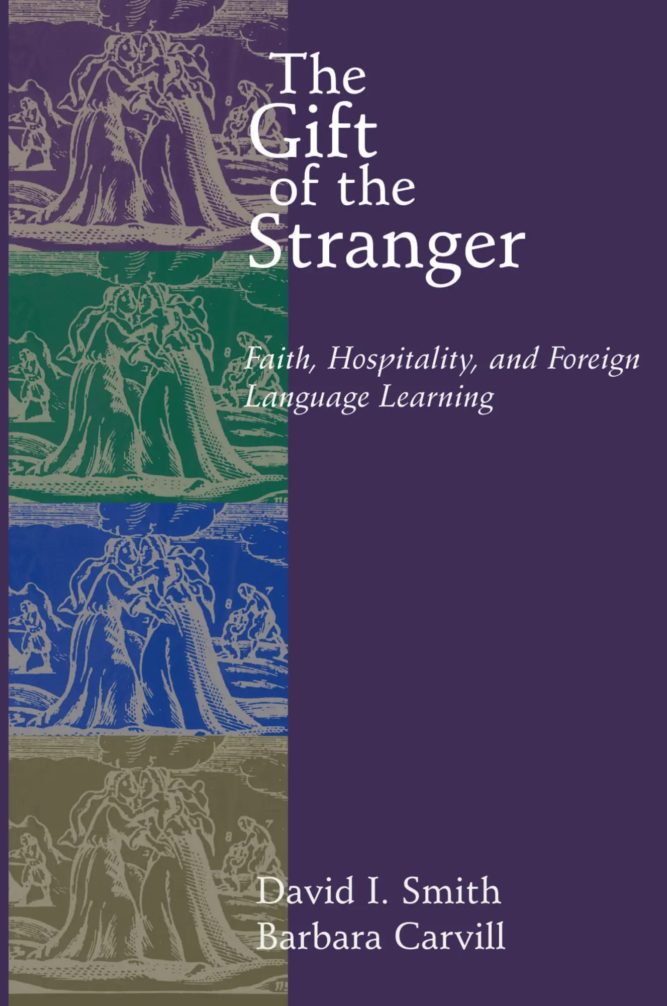 Cover: 9780802847089 | The Gift of the Stranger | David I. Smith (u. a.) | Taschenbuch | 2000