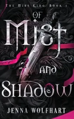 Cover: 9781915537089 | Of Mist and Shadow | Jenna Wolfhart | Taschenbuch | Englisch | 2022