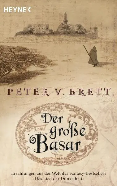 Cover: 9783453527089 | Der große Basar | Roman | Peter V. Brett | Taschenbuch | 237 S. | 2010