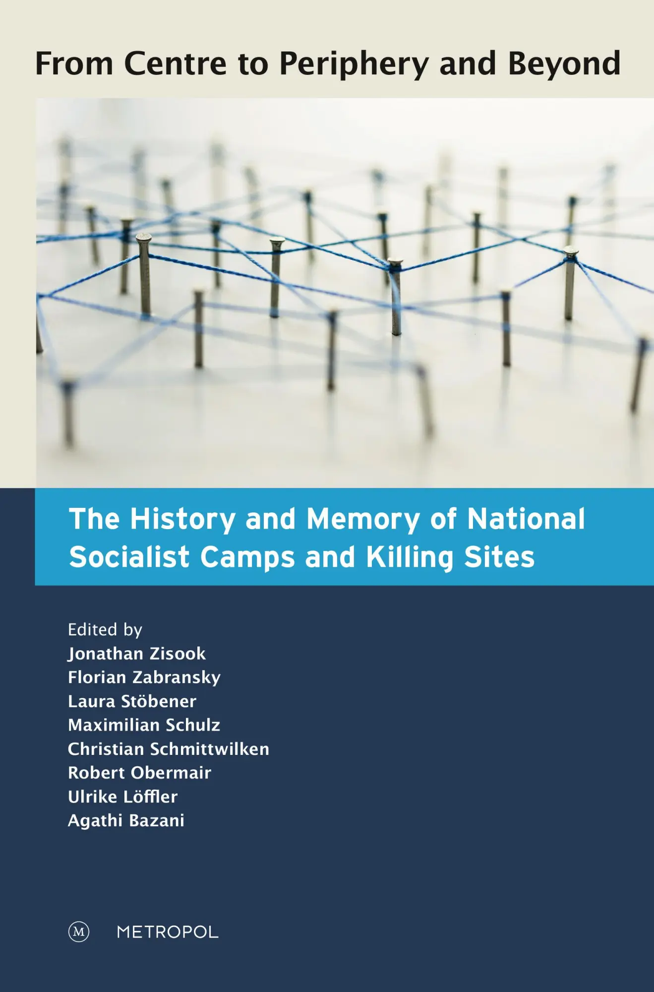 Cover: 9783863317089 | From Centre to Periphery and Beyond: The History and Memory of...