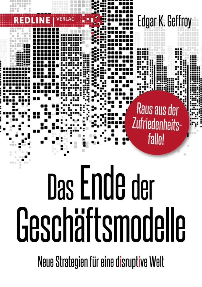 Cover: 9783868817089 | Das Ende der Geschäftsmodelle | Edgar K. Geffroy | Buch | 224 S.