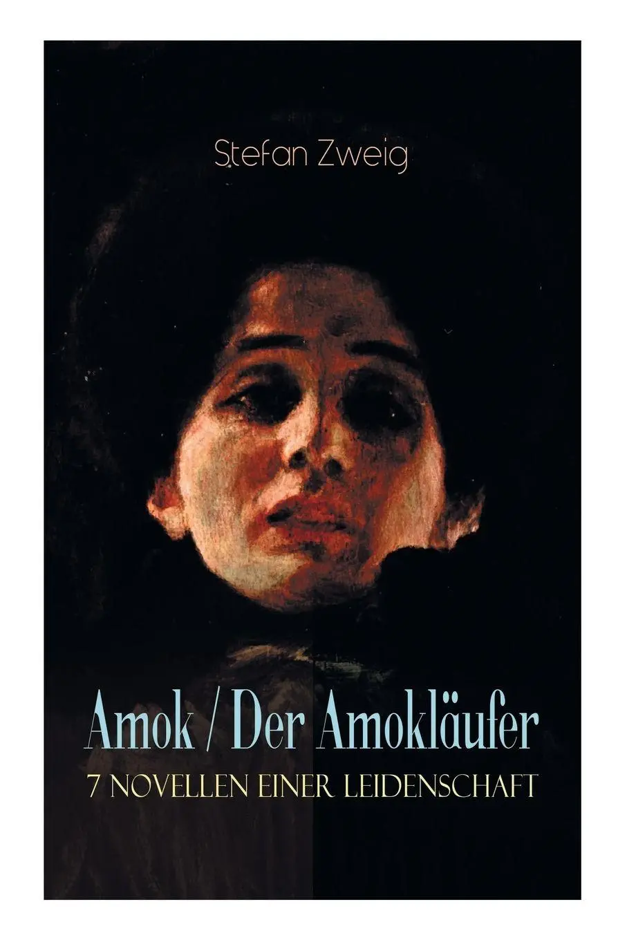 Cover: 9788026887089 | Amok / Der Amokläufer. 7 Novellen einer Leidenschaft | Stefan Zweig