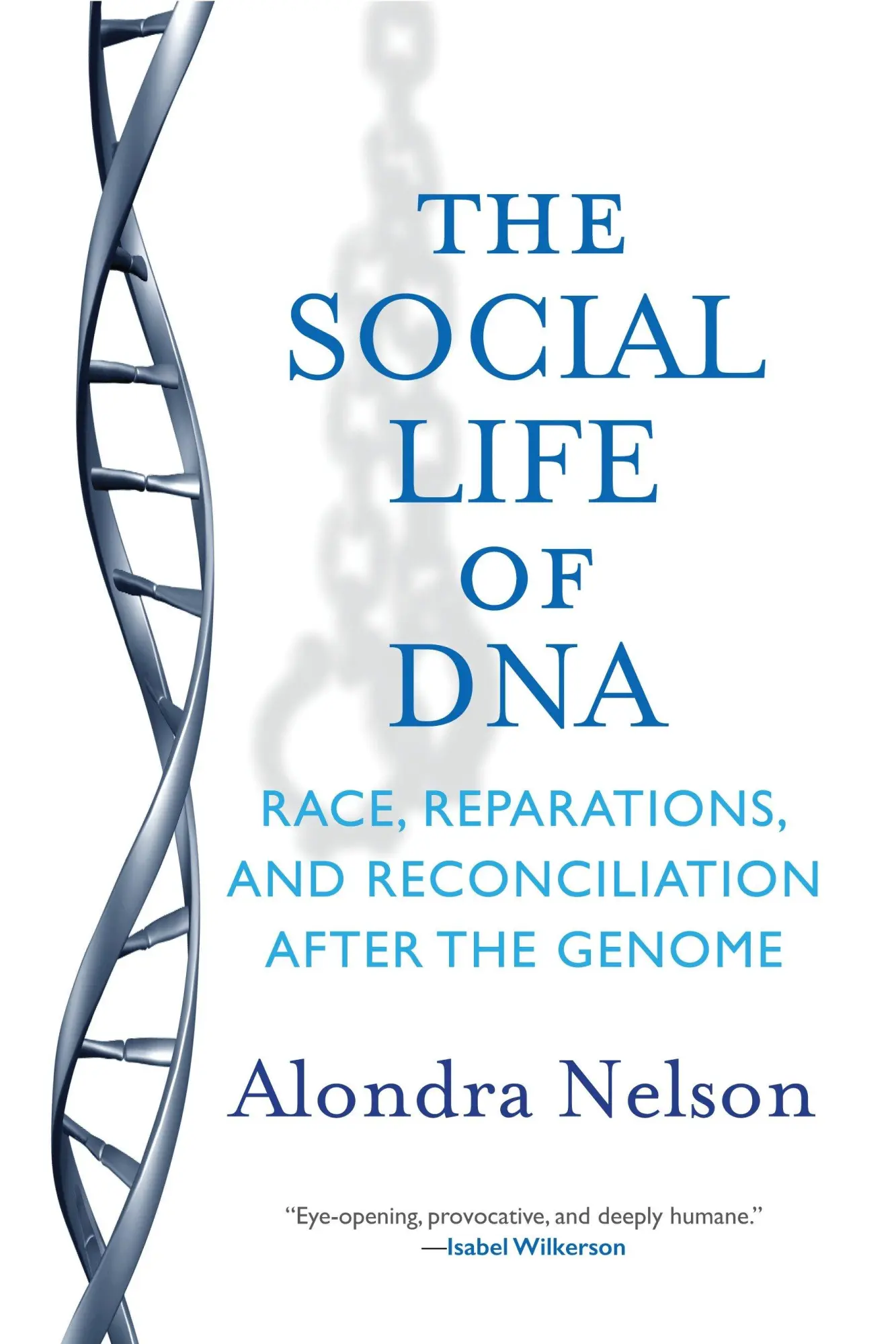 Cover: 9780807027189 | The Social Life of DNA: Race, Reparations, and Reconciliation After...