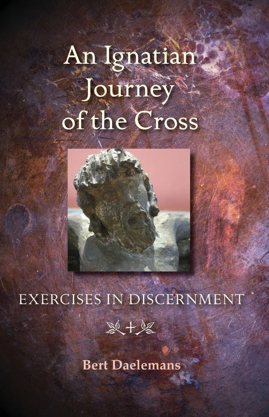 Cover: 9780814647189 | Ignatian Journey of the Cross | Exercises in Discernment | Daelemans
