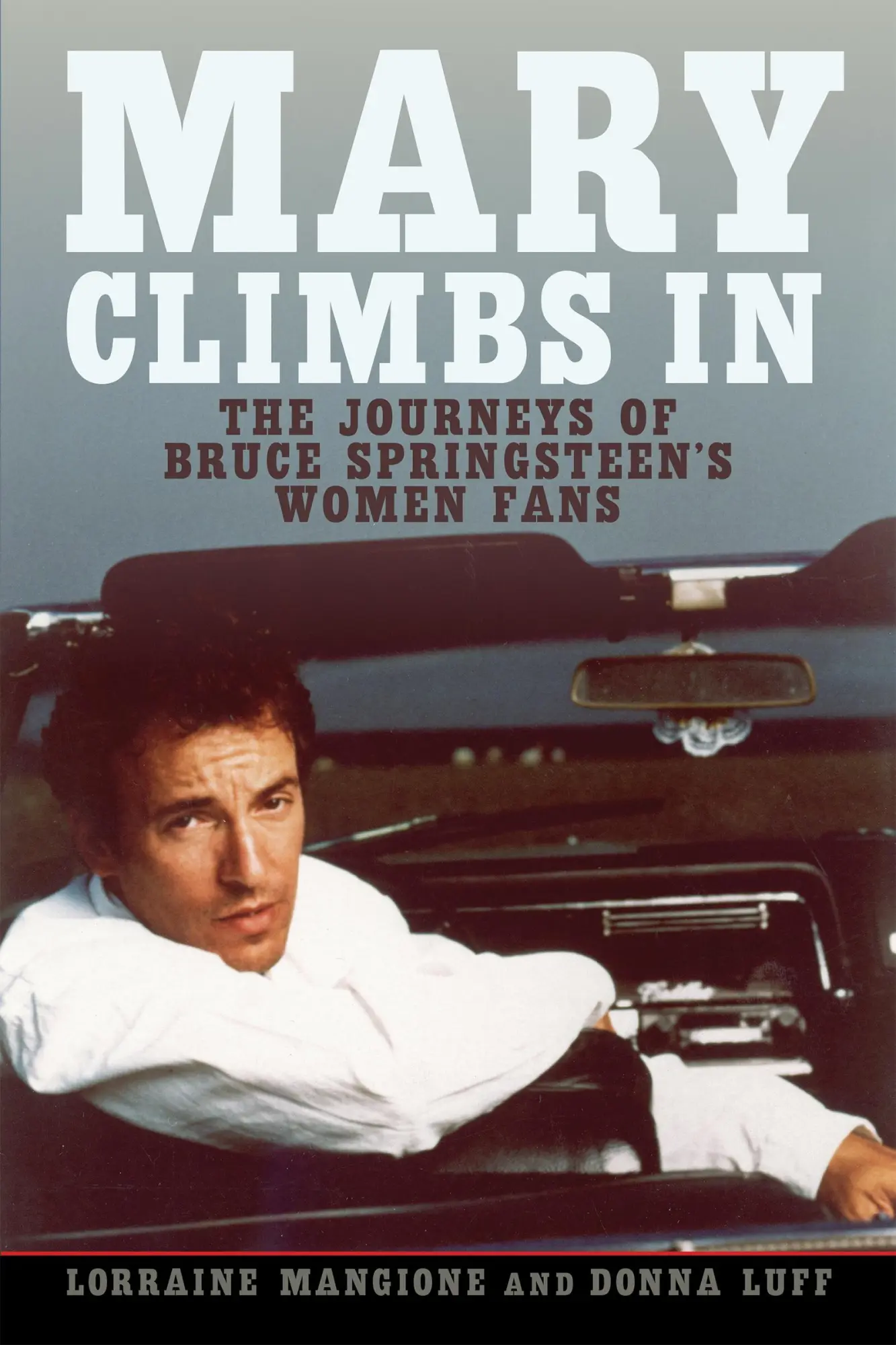 Cover: 9781978827189 | Mary Climbs in | The Journeys of Bruce Springsteen's Women Fans | Buch
