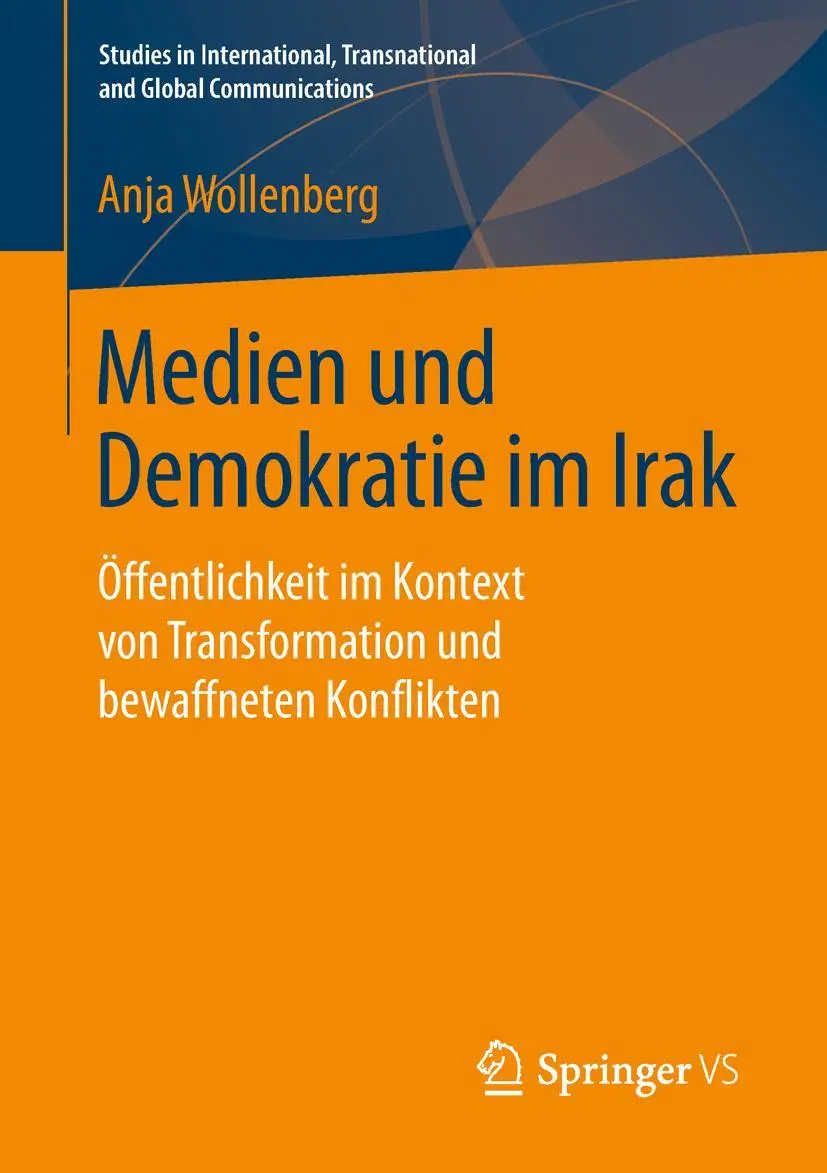 Cover: 9783658237189 | Medien und Demokratie im Irak | Anja Wollenberg | Taschenbuch | xiii