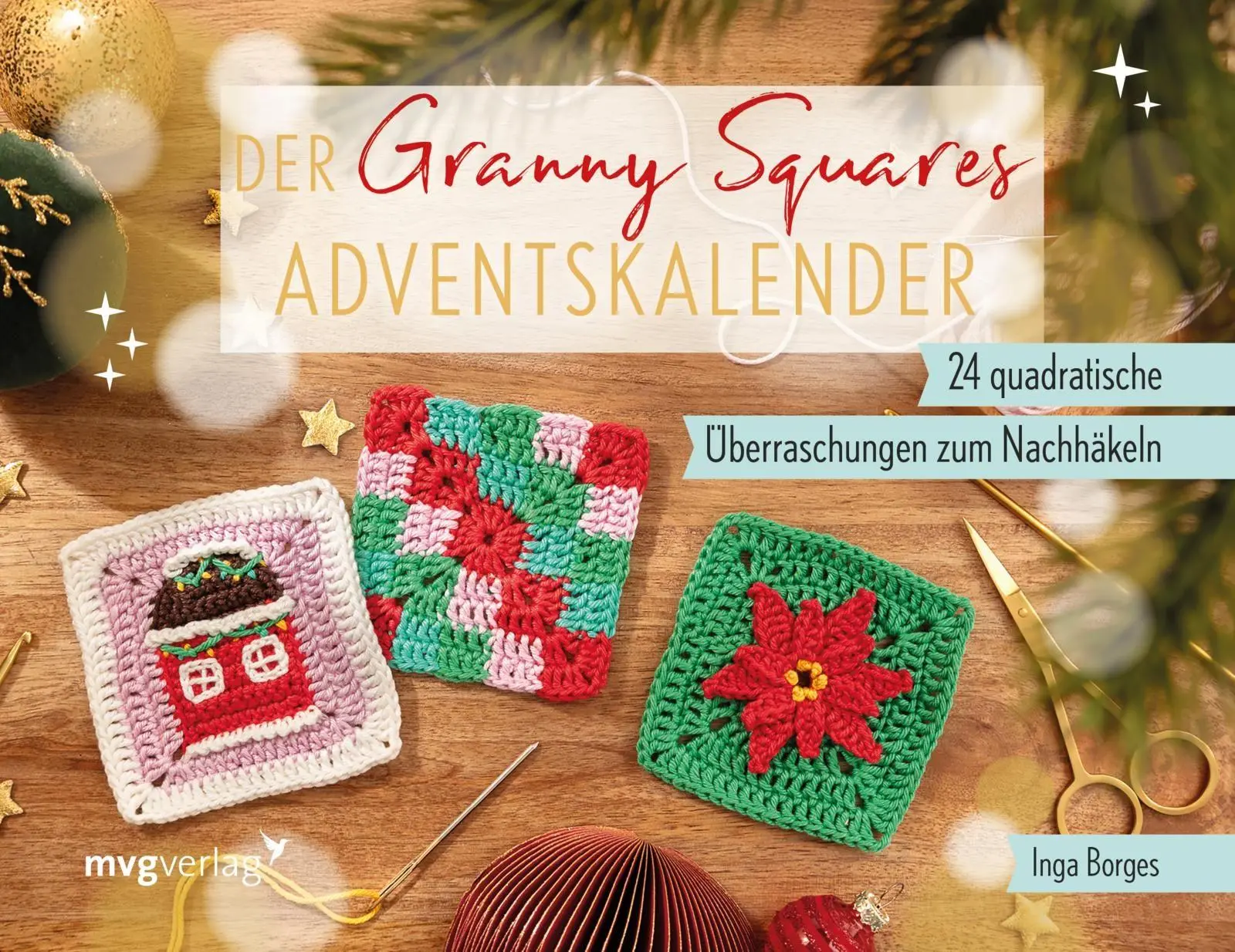 Cover: 9783747407189 | Der Granny-Squares-Adventskalender | Inga Borges (u. a.) | Buch | 2025