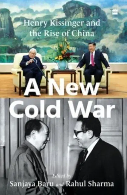 Cover: 9789354227189 | A New Cold War | Henry Kissinger and the Rise of China | Buch | 2021