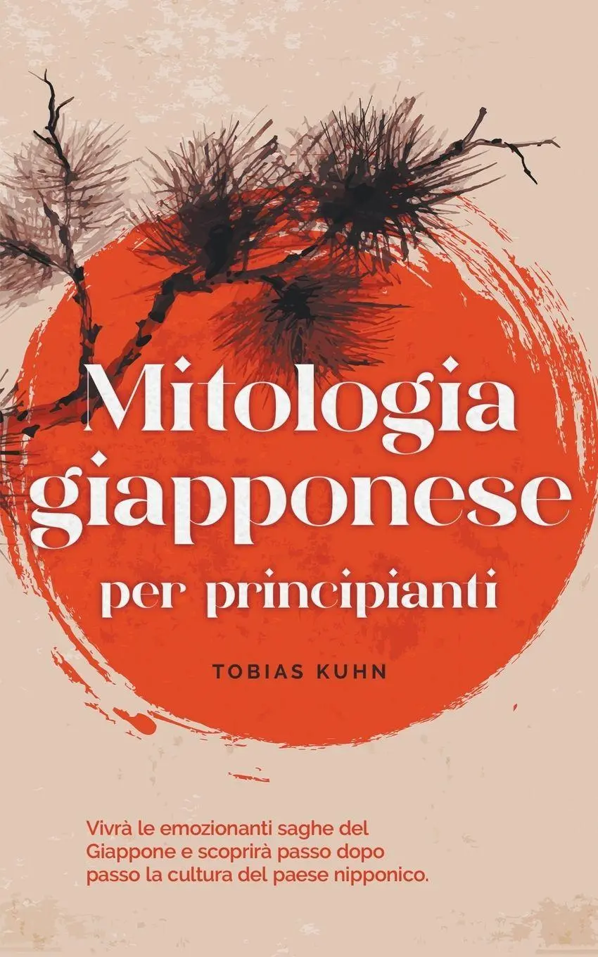 Cover: 9798223567189 | Mitologia giapponese per principianti Vivrà le emozionanti saghe...