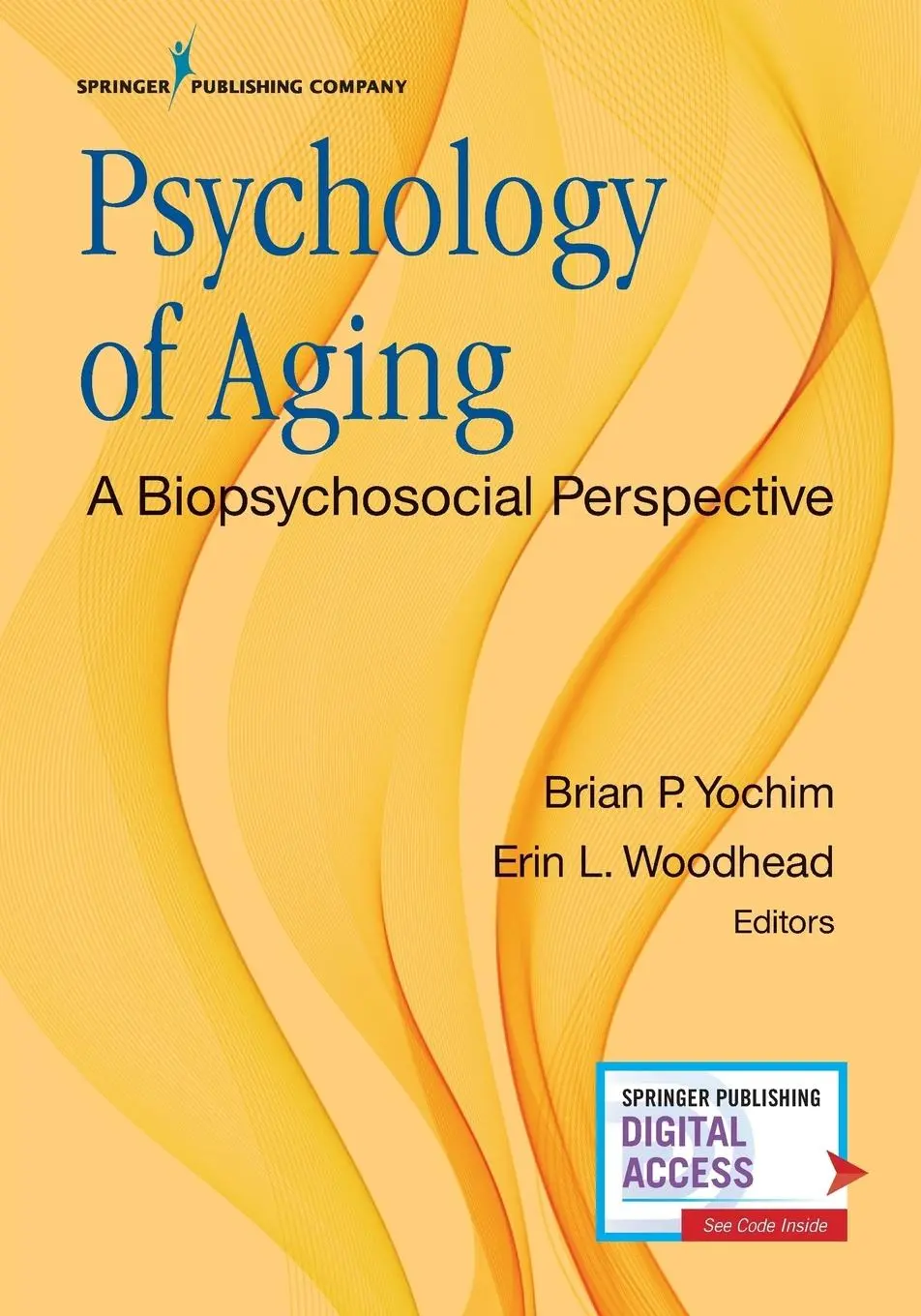 Cover: 9780826137289 | Psychology of Aging | A Biopsychosocial Perspective | Yochim (u. a.)