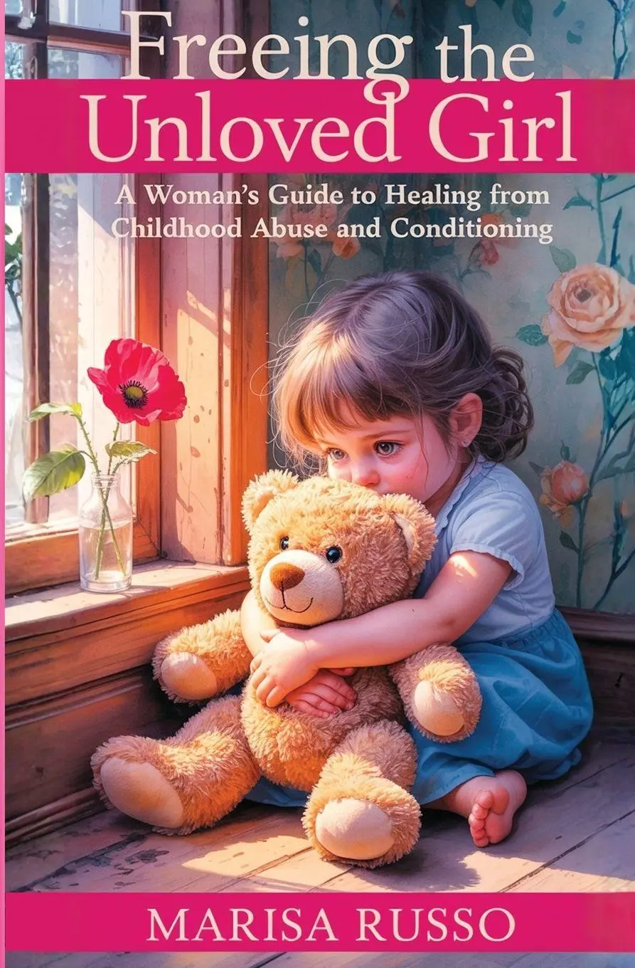 Cover: 9780987517289 | Freeing The Unloved Girl | Marisa Catherine Russo | Taschenbuch | 2015
