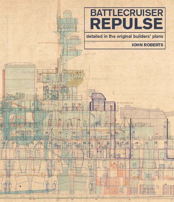 Cover: 9781526757289 | Battlecruiser Repulse | Detailed in the Original Builders' Plans