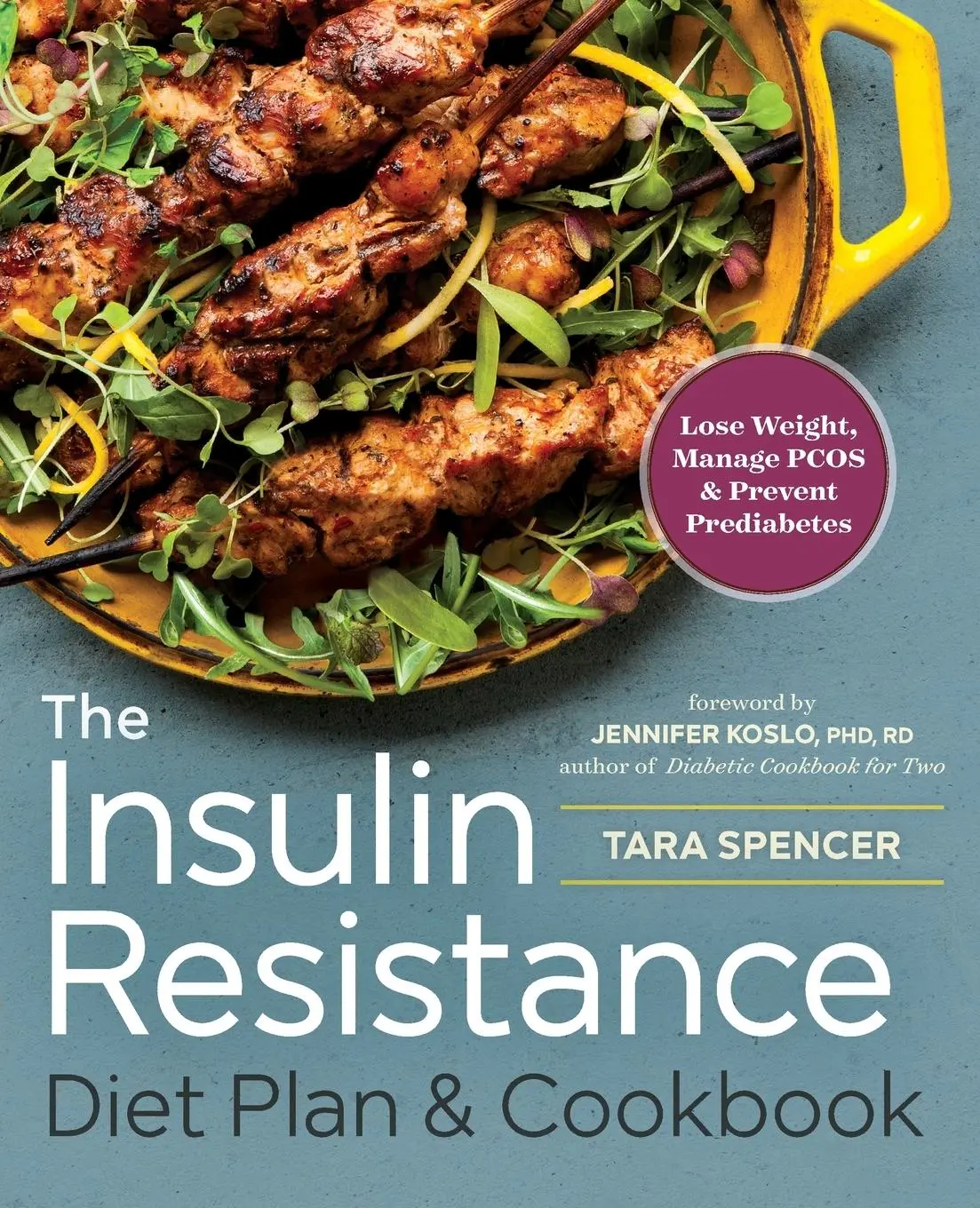 Cover: 9781623157289 | The Insulin Resistance Diet Plan &amp; Cookbook | Tara Spencer | Buch