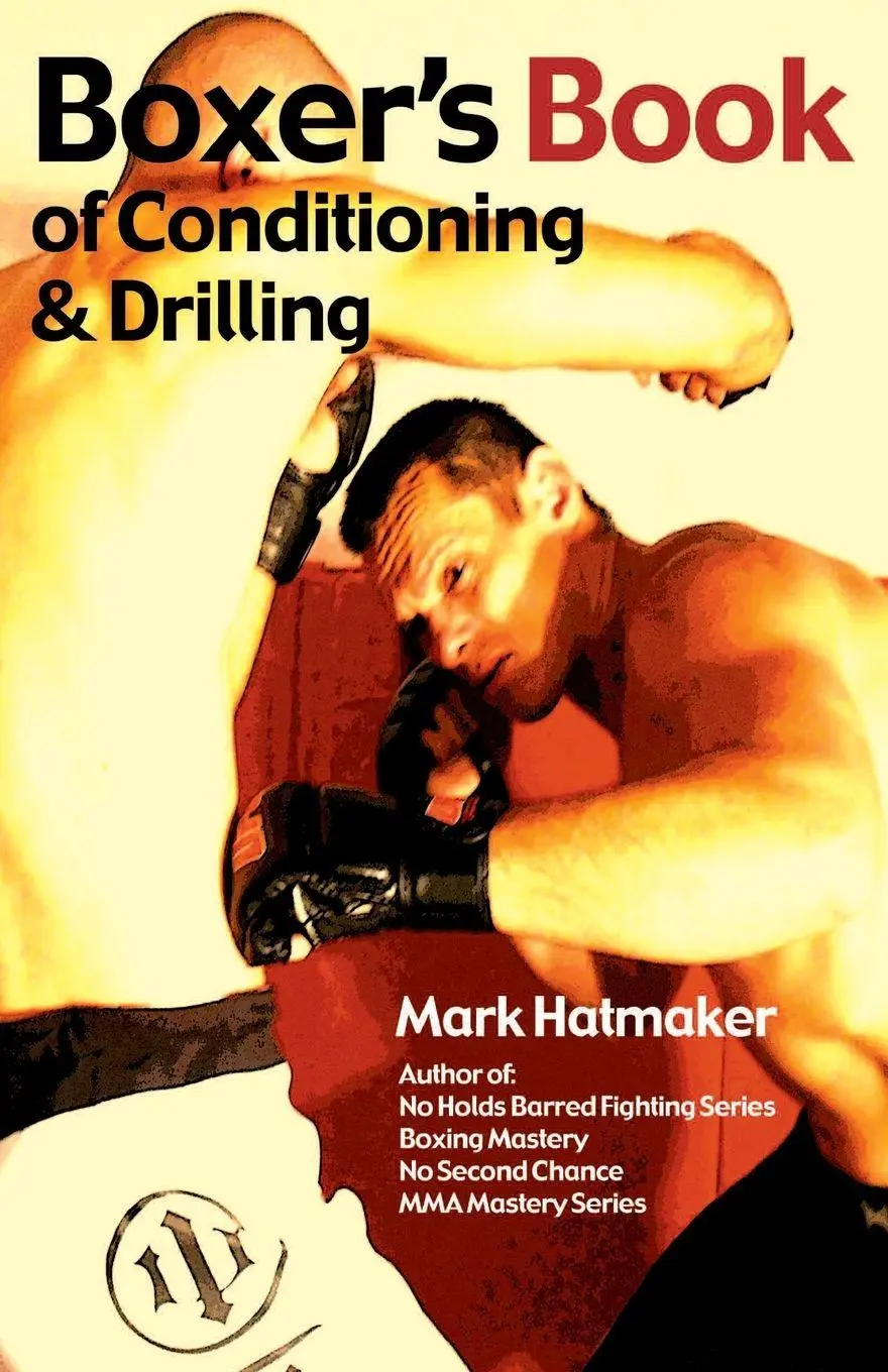 Cover: 9781935937289 | Boxer's Book of Conditioning &amp; Drilling | Mark Hatmaker | Taschenbuch