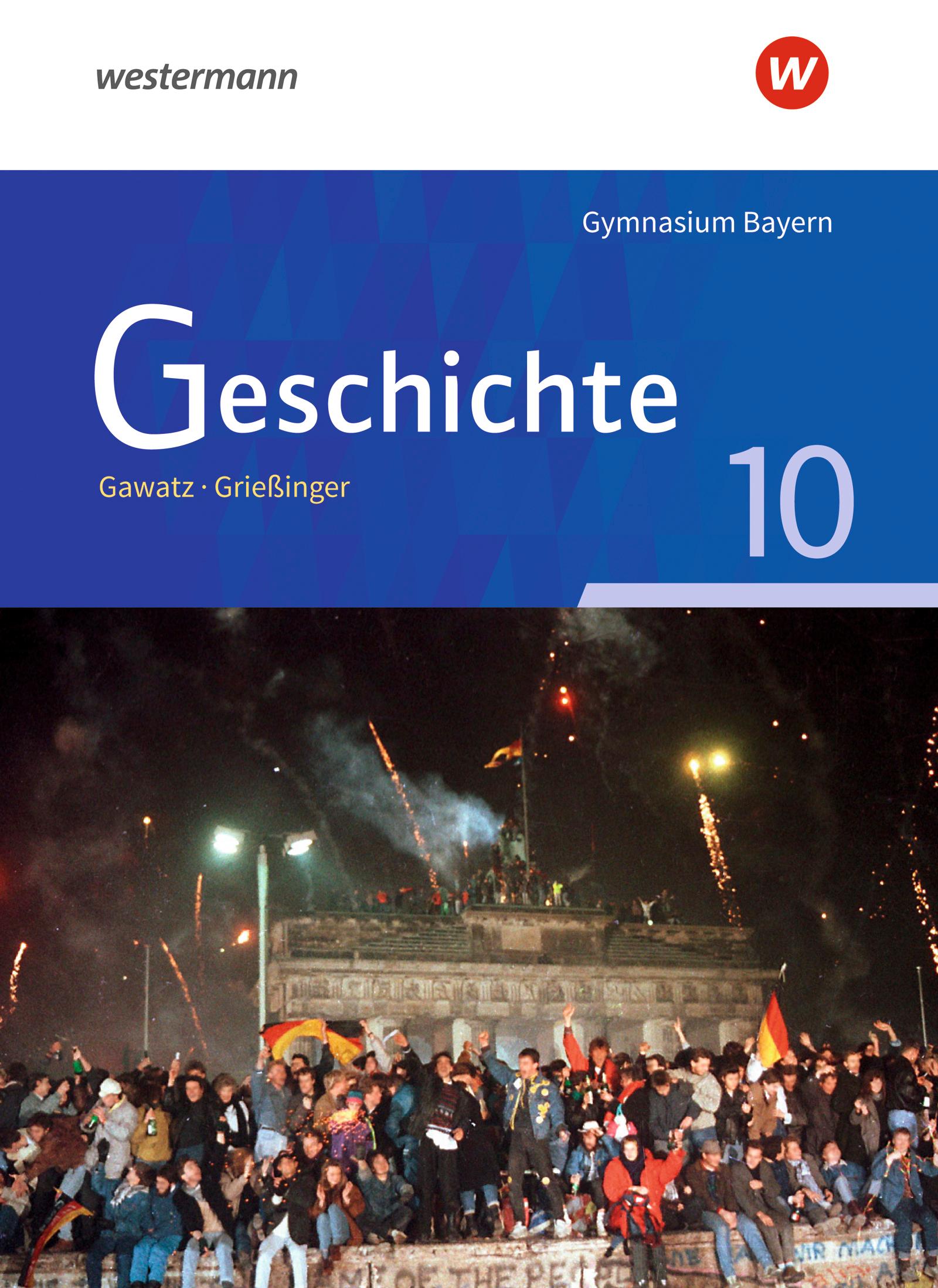 Cover: 9783140357289 | Geschichte 10. Schulbuch. Ausgabe für Gymnasien in Bayern | Buch