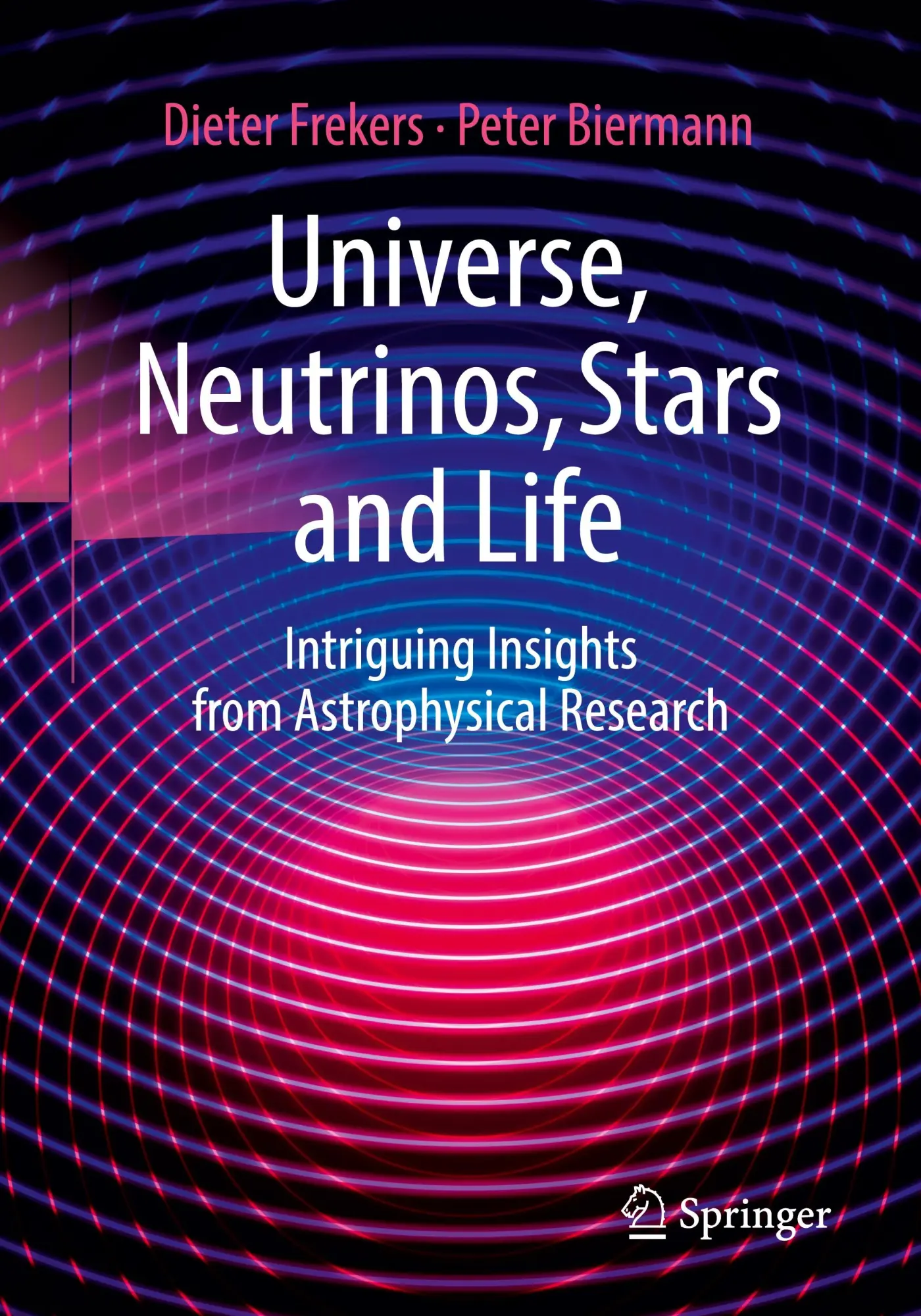 Cover: 9783662707289 | Universe, Neutrinos, Stars and Life | Dieter Frekers (u. a.) | Buch