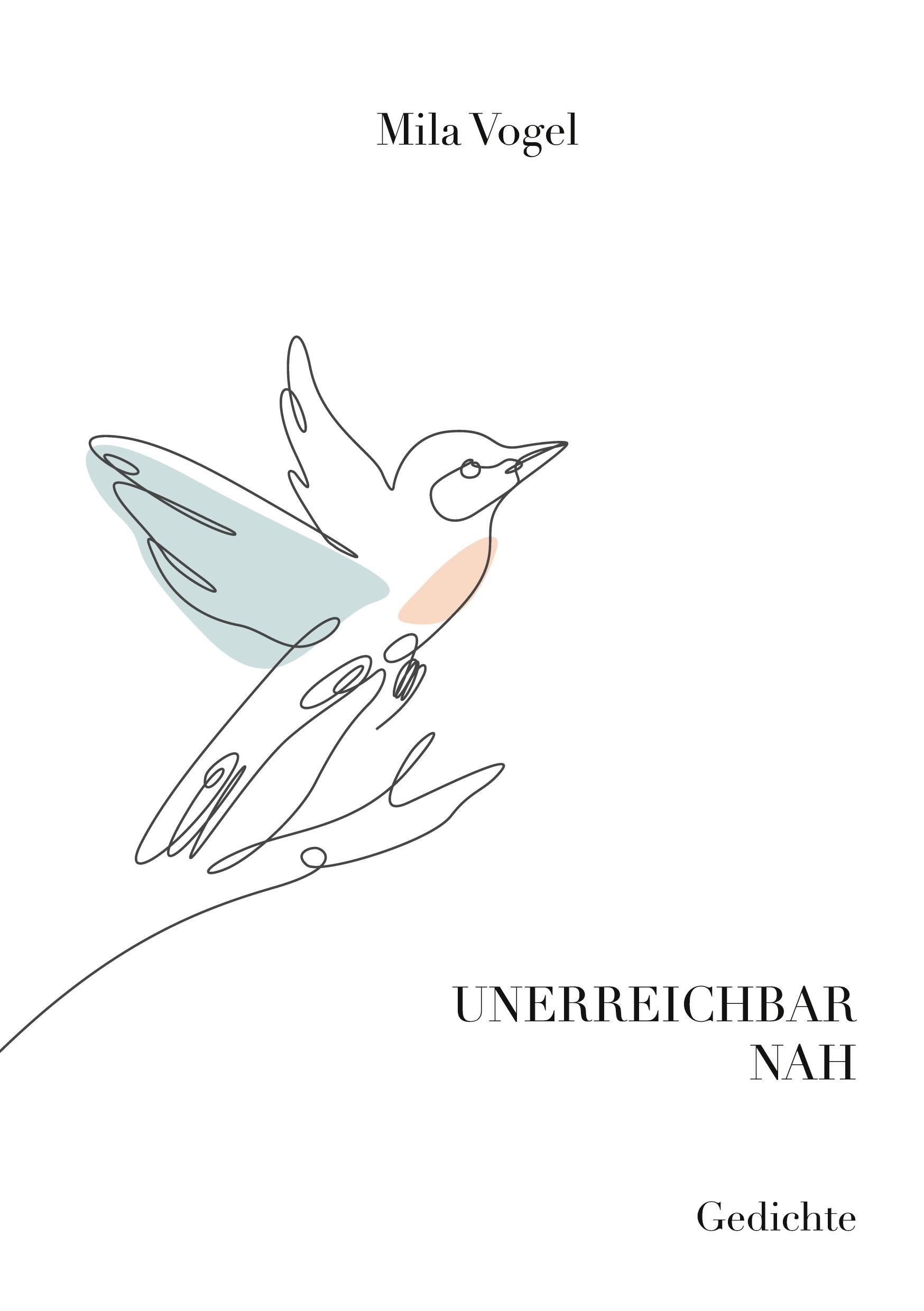 Cover: 9783756857289 | Unerreichbar nah | Mila Vogel | Taschenbuch | Paperback | 58 S. | 2022
