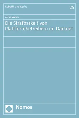 Cover: 9783848787289 | Die Strafbarkeit von Plattformbetreibern im Darknet | Alexa Weber