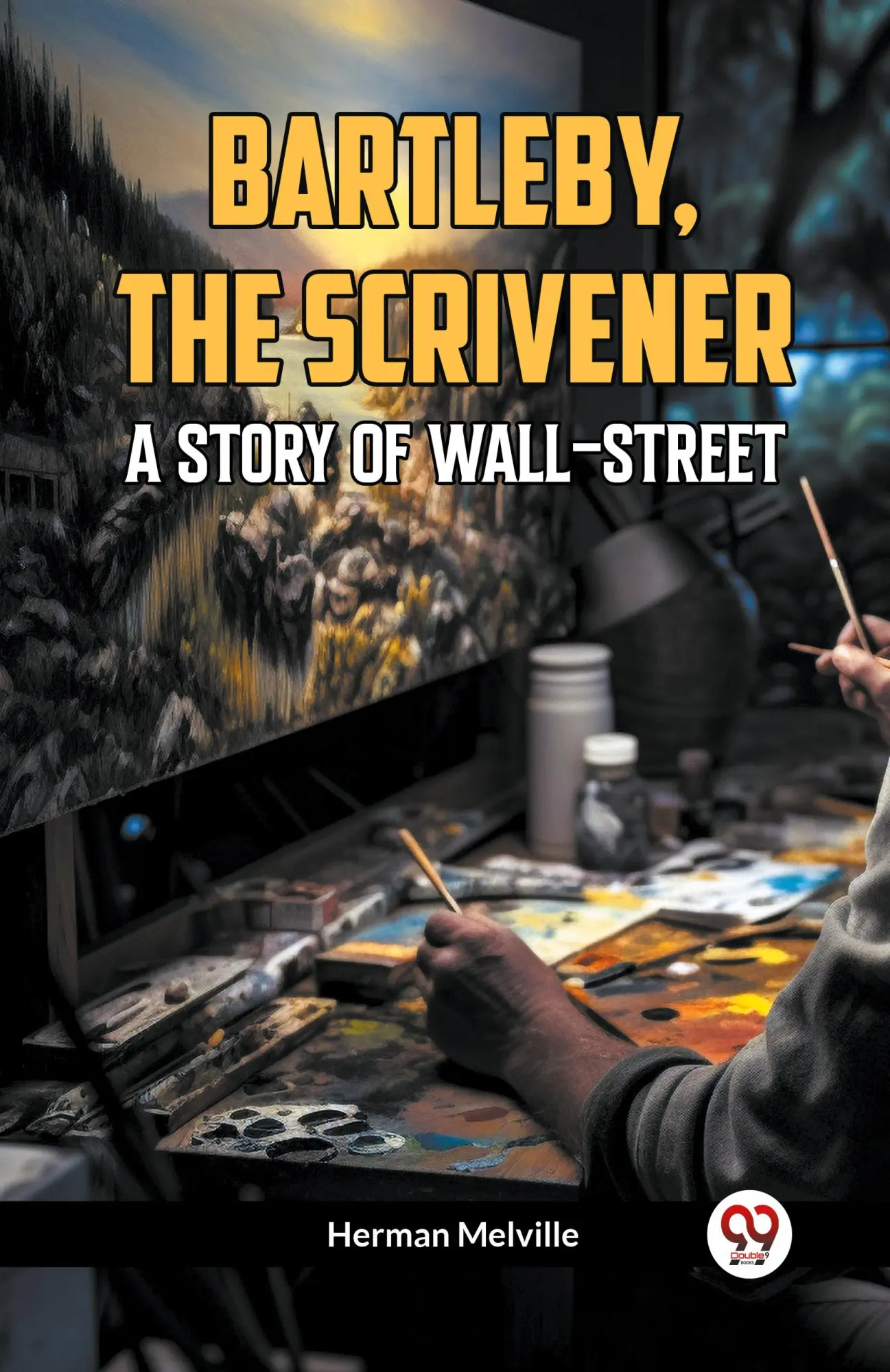 Cover: 9789360467289 | Bartleby, The Scrivener A STORY OF WALL-STREET | Herman Melville