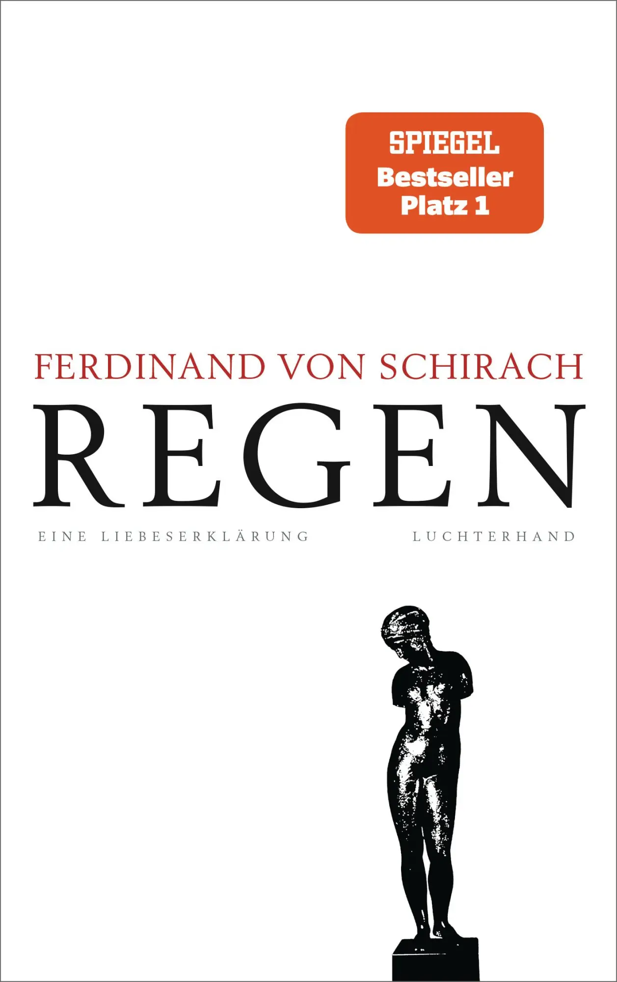 Cover: 9783630877389 | Regen | Eine Liebeserklärung | Ferdinand von Schirach | Buch | 112 S.
