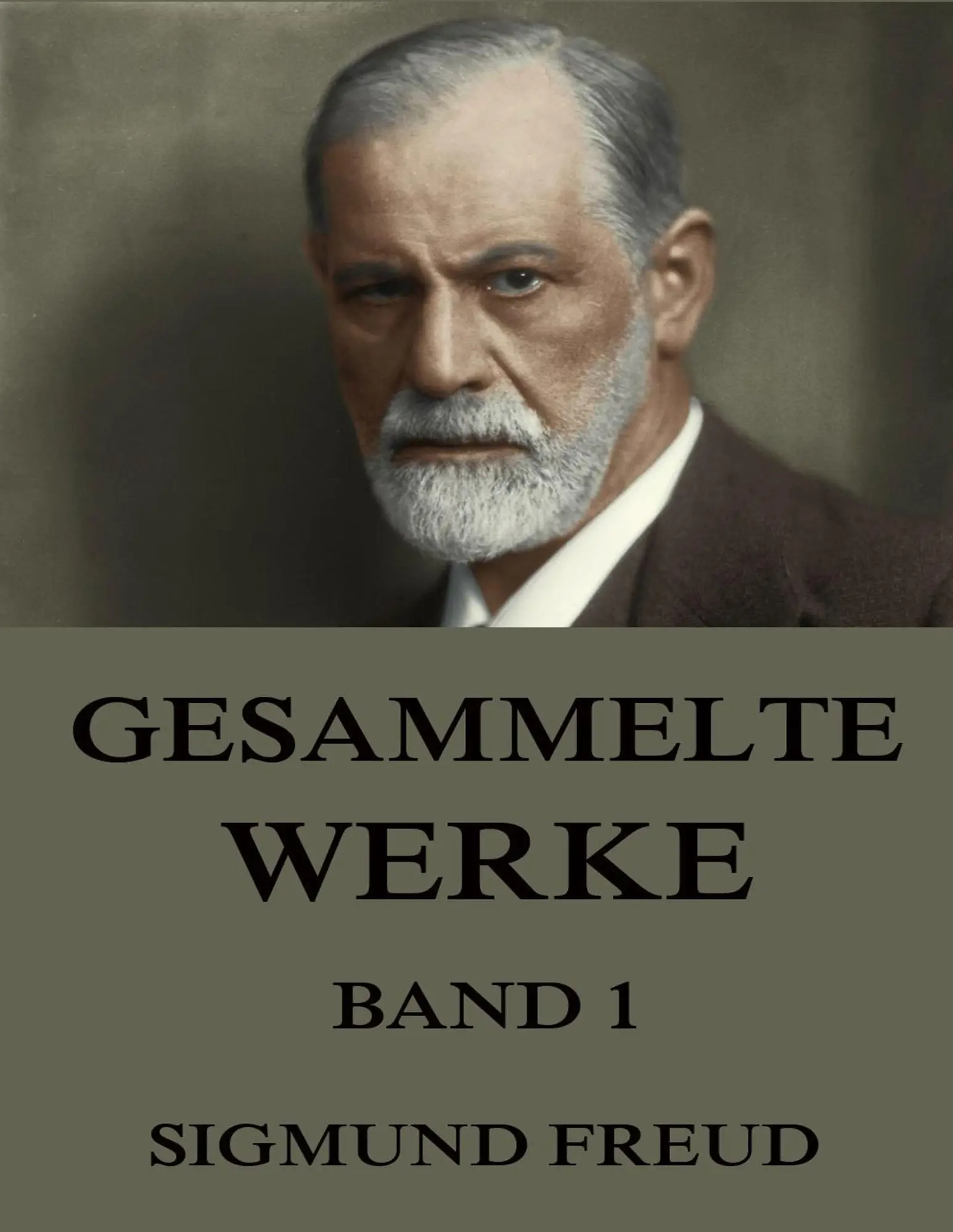 Cover: 9783849697389 | Gesammelte Werke, Band 1 | Sigmund Freud | Taschenbuch | 564 S. | 2015