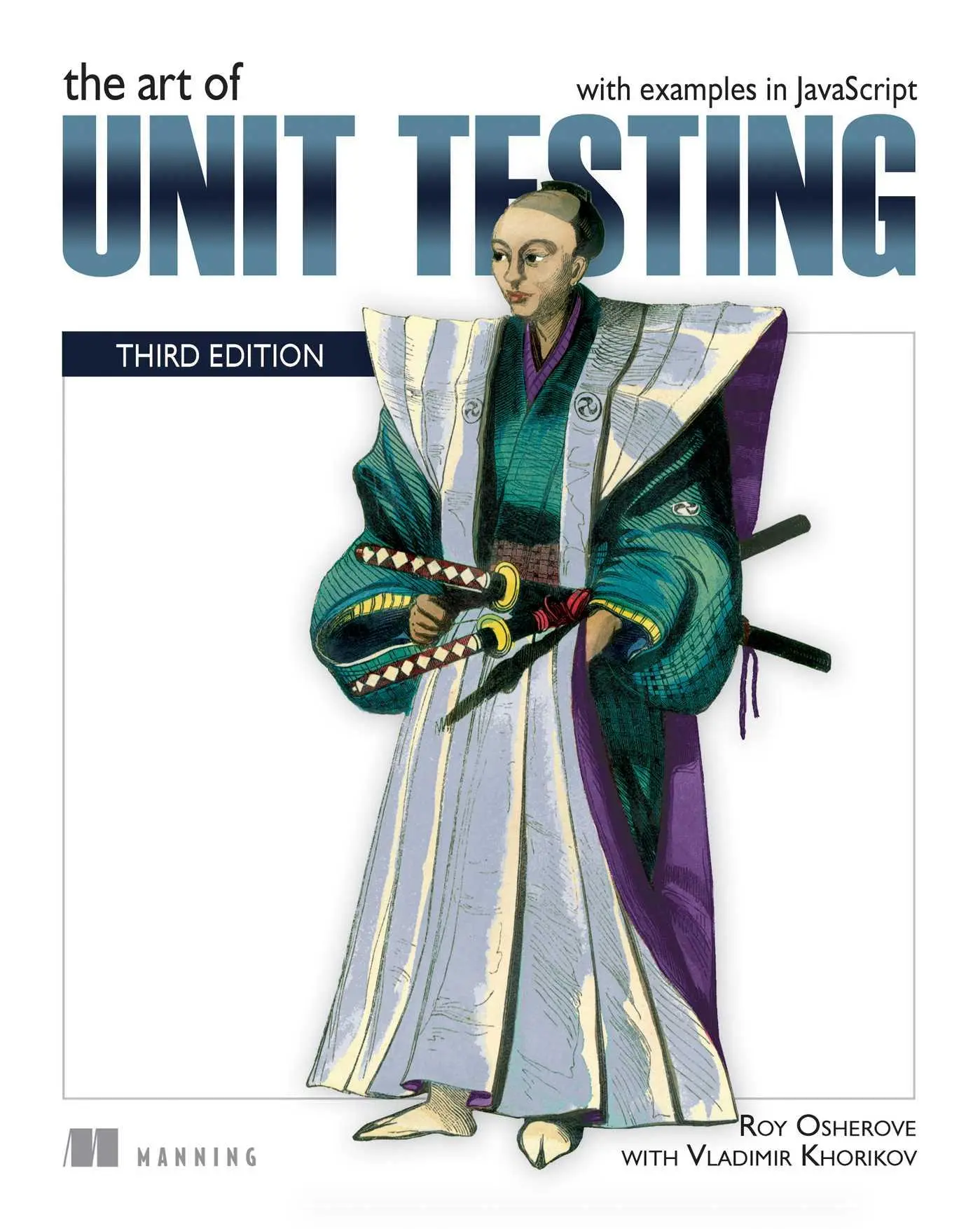 Cover: 9781617297489 | The Art of Unit Testing, Third Edition | With Examples in JavaScript Cover: 9781617297489 | The Art of Unit Testing, Third Edition | With Examples in JavaScript