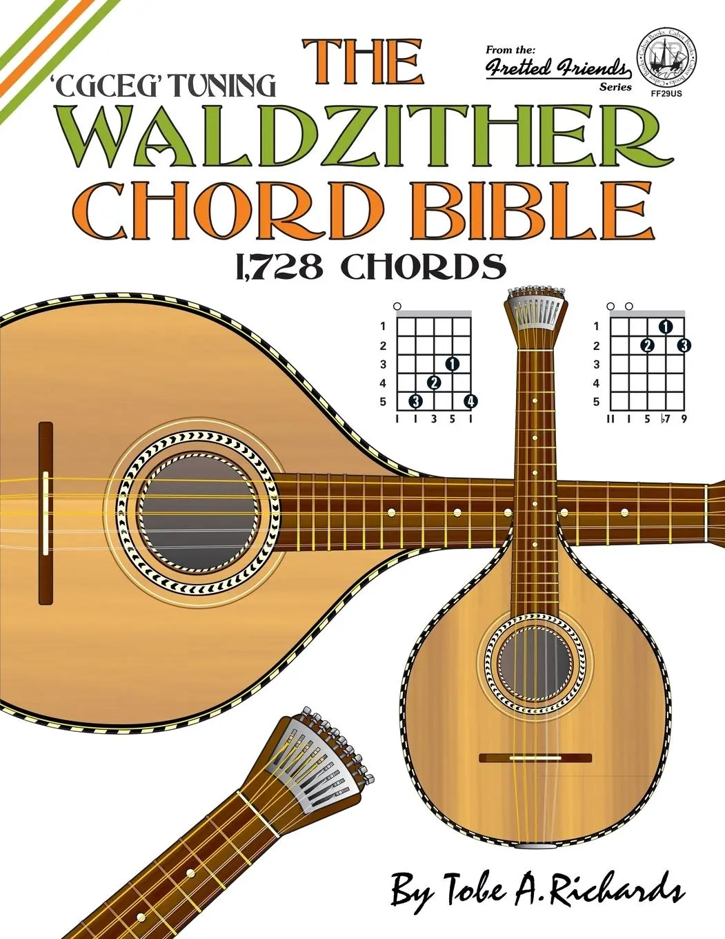 Cover: 9781906207489 | The Waldzither Chord Bible: CGCEG Standard C Tuning | Tobe A. Richards
