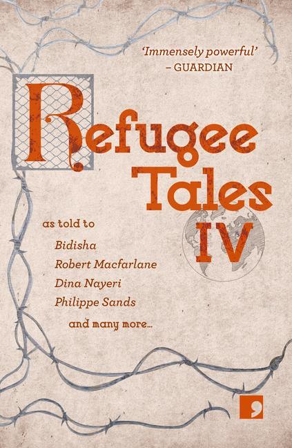 Cover: 9781912697489 | Refugee Tales: Volume IV Volume 4 | Shami Chakrabarti (u. a.) | Buch