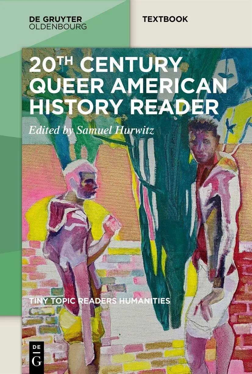 Cover: 9783111557489 | 20th-Century Queer American History Reader | Samuel Hurwitz | Buch | X