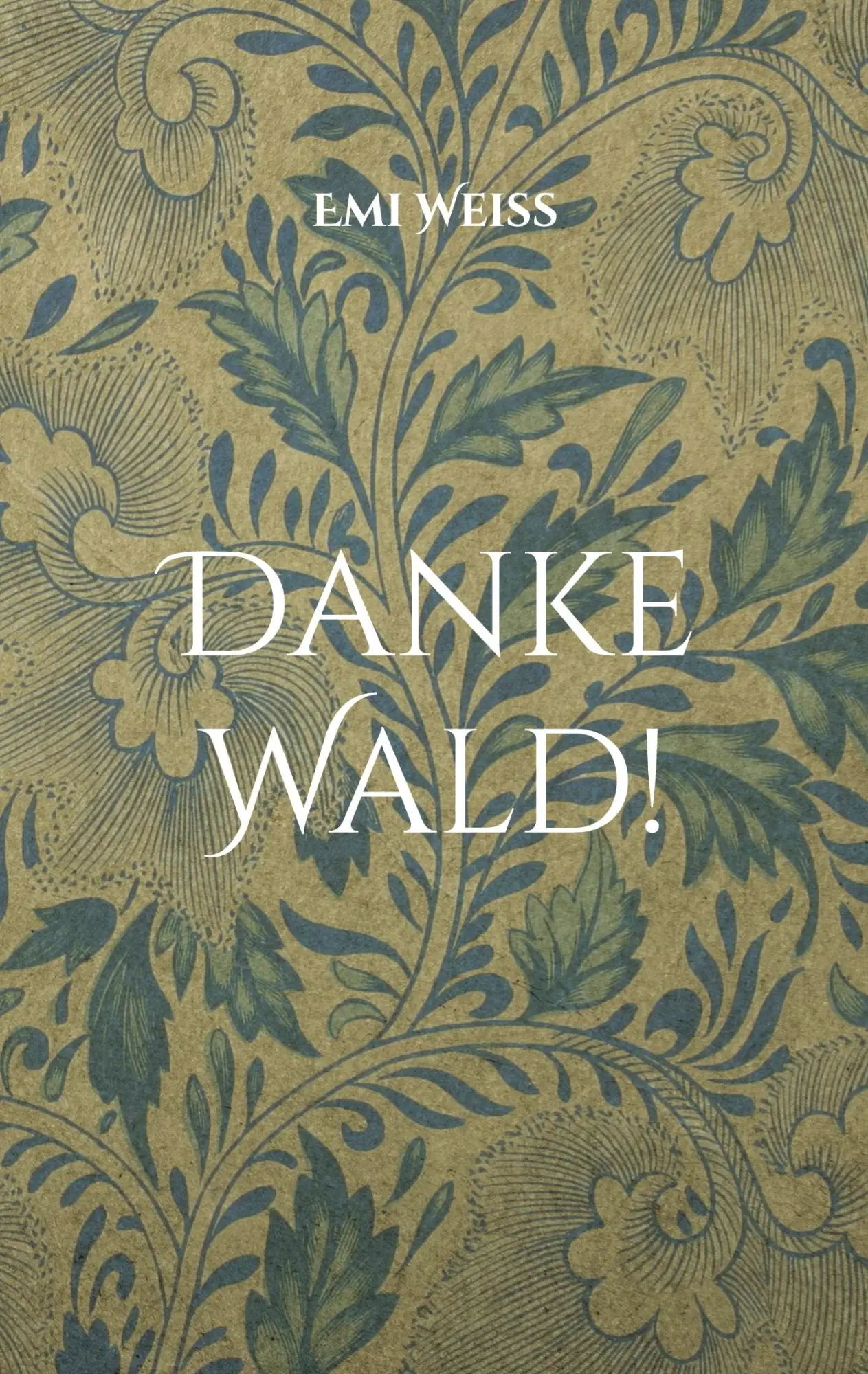 Cover: 9783839167489 | Danke Wald! | Nach einer wahren Begebenheit | Emi Weiss | Taschenbuch