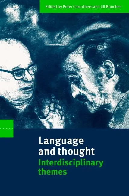 Cover: 9780521637589 | Language and Thought | Interdisciplinary Themes | Carruthers (u. a.)