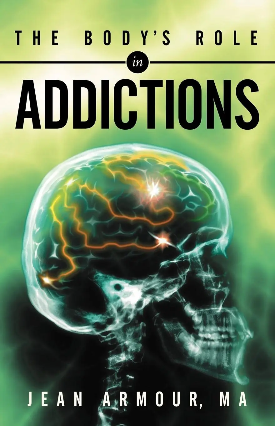 Cover: 9781452547589 | The Body's Role in Addictions | Jean Armour | Taschenbuch | Englisch