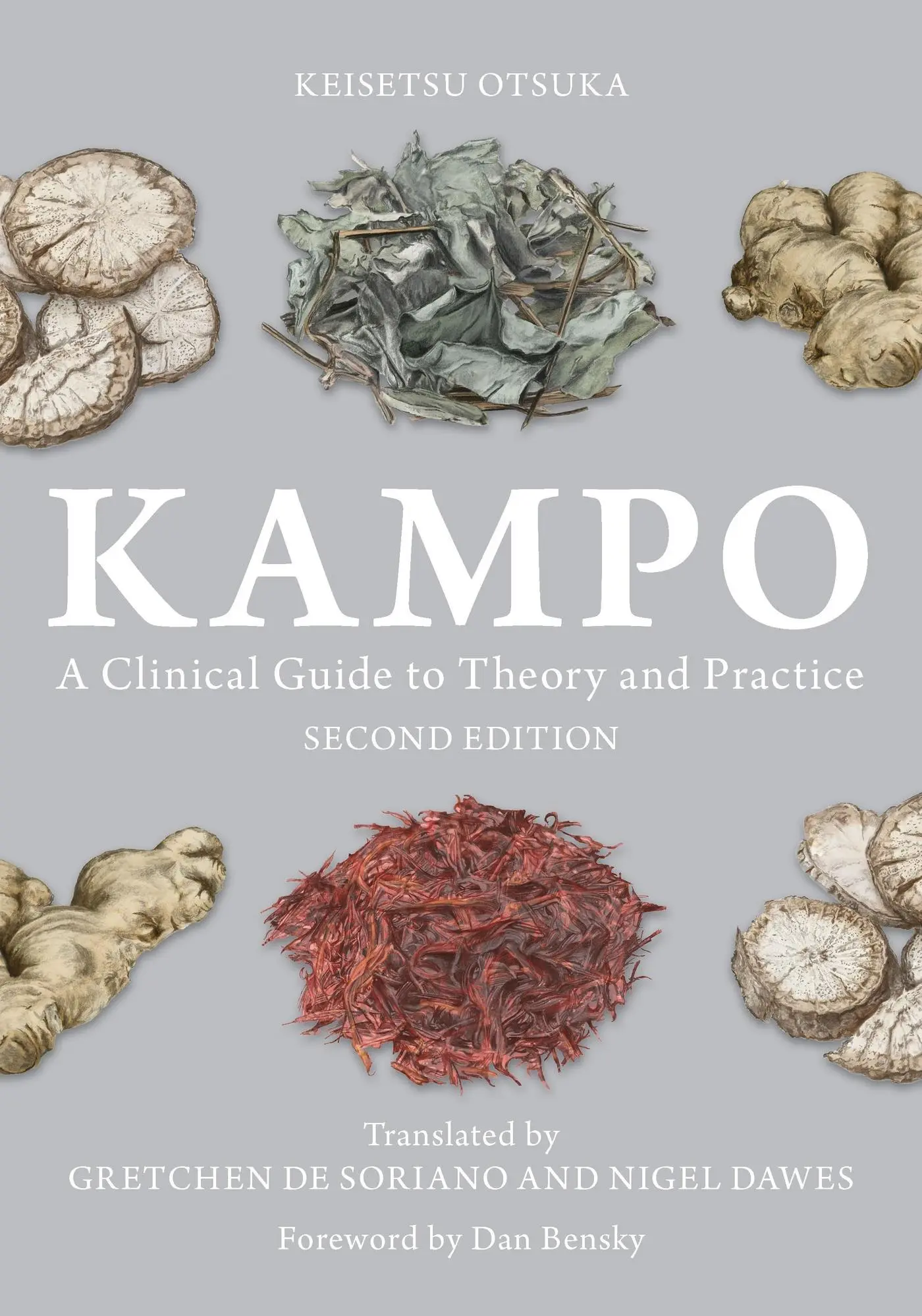 Cover: 9781839977589 | Kampo | A Clinical Guide to Theory and Practice | Keisetsu Otsuka