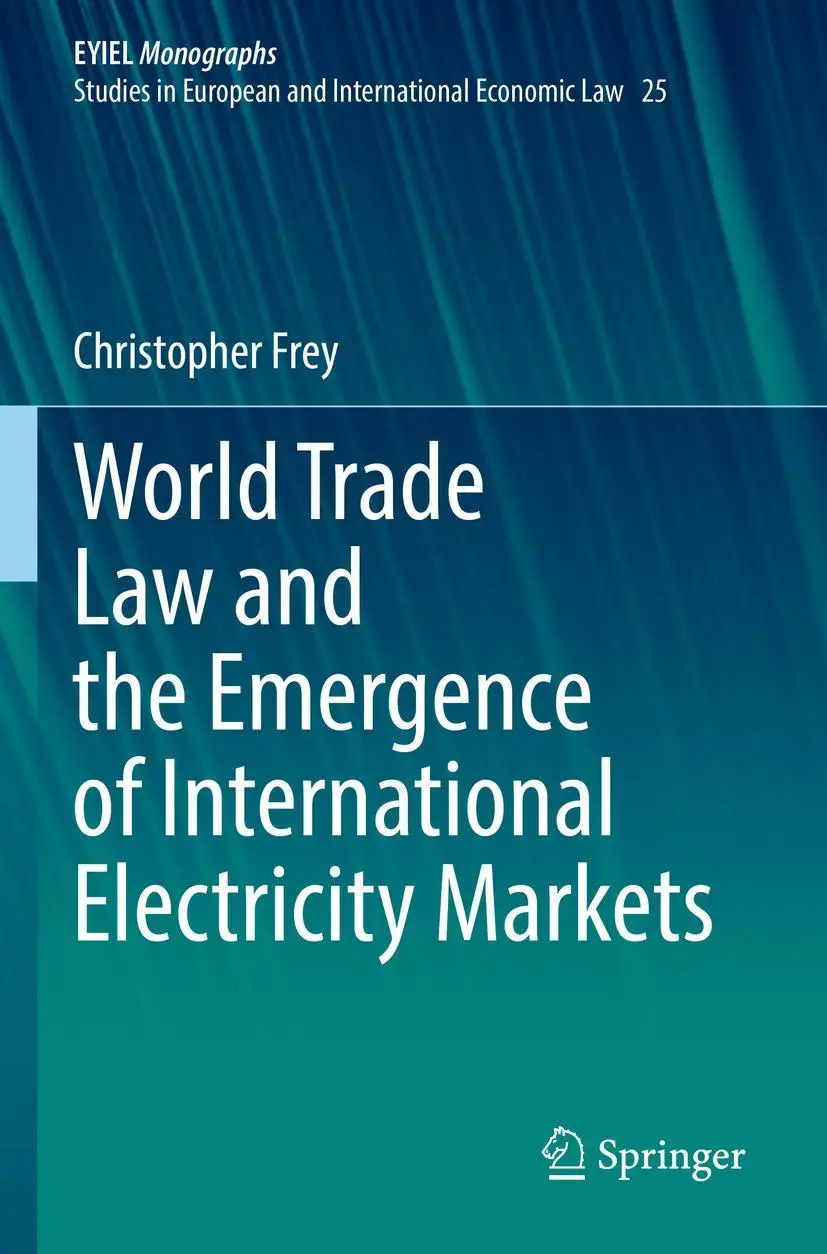 Cover: 9783031047589 | World Trade Law and the Emergence of International Electricity Markets