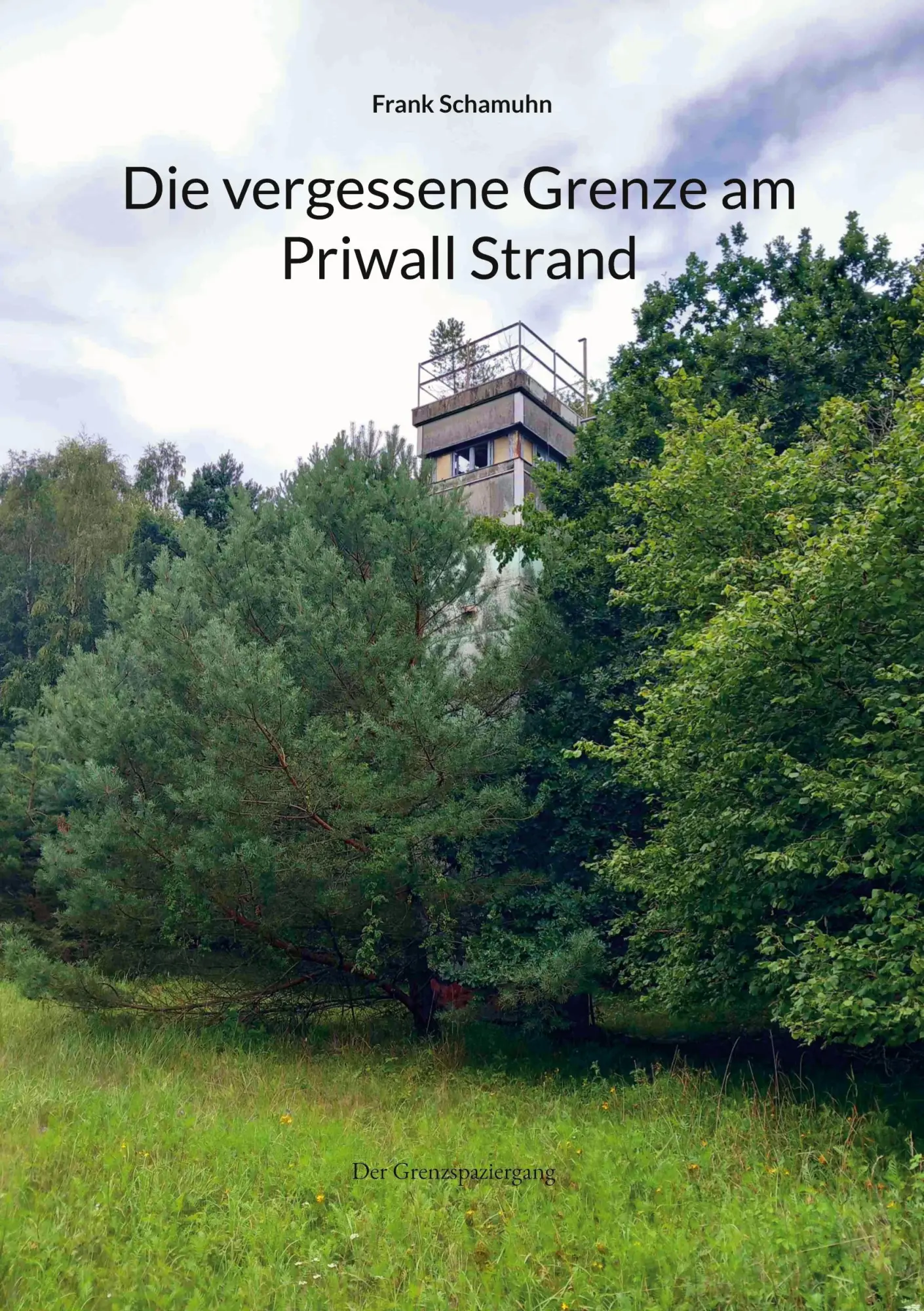 Cover: 9783750407589 | Die vergessene Grenze am Priwall Strand | Der Grenzspaziergang | Buch