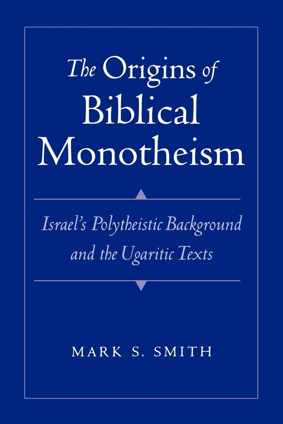 Cover: 9780195167689 | The Origins of Biblical Monotheism | Mark S. Smith | Taschenbuch