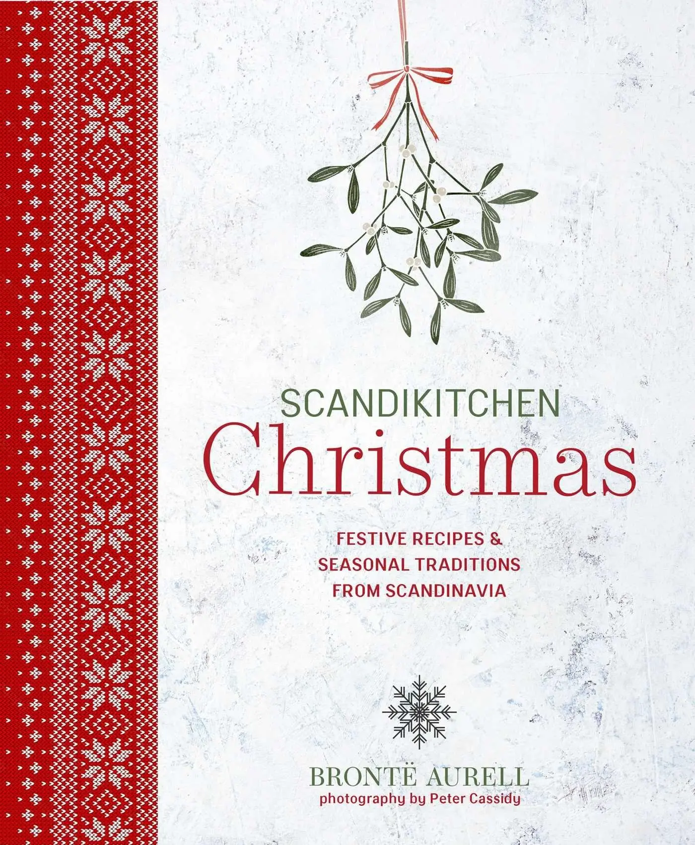 Cover: 9781788797689 | ScandiKitchen Christmas | Bronte Aurell | Buch | 160 S. | Englisch